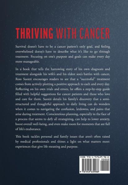 Cancer: It's Not A Death Sentence: The Story Of Three Family Members And Their Fight To Defeat A Deadly Disease