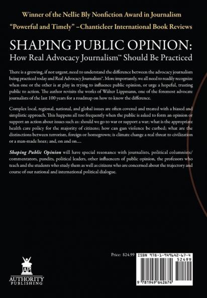 Shaping Public Opinion: How Real Advocacy Journalism(TM) Should Be Practiced
