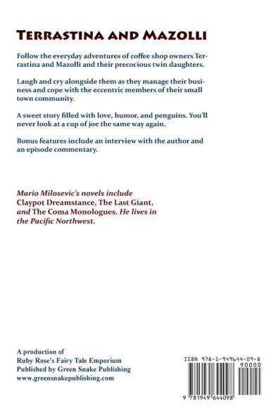 Terrastina And Mazolli: A Novel In 99-Word Episodes