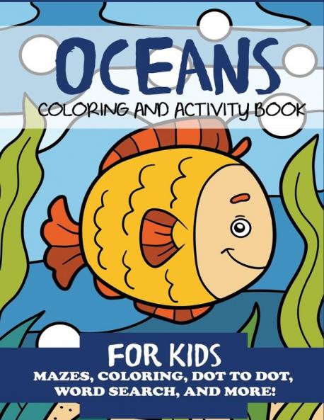 Oceans Coloring and Activity Book for Kids