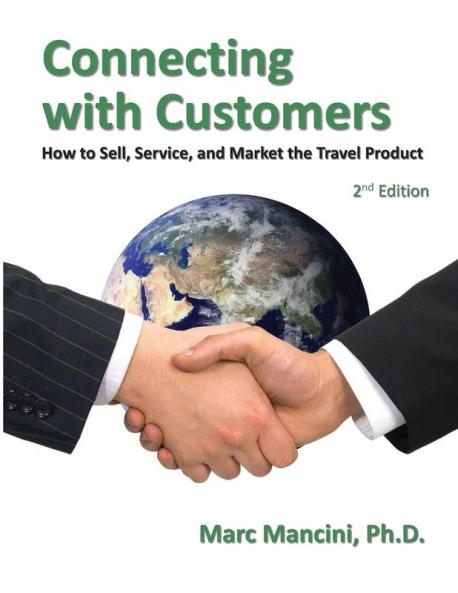 Connecting with Customers: How to Sell Service and Market the Travel Product