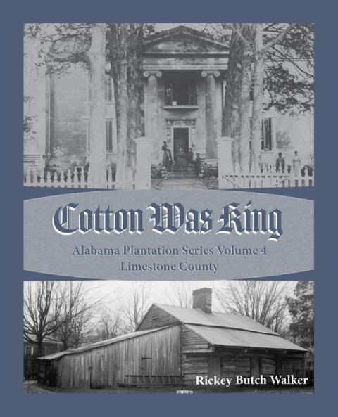 Cotton Was King Limestone County Alabama