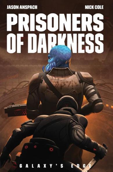 Prisoners of Darkness: 7 (Galaxy's Edge)