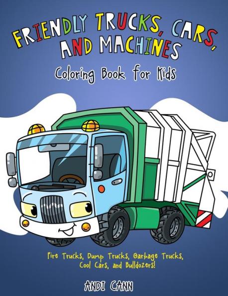 Friendly Trucks Cars and Machines