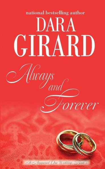 Always and Forever: 4 (It Happened One Wedding)
