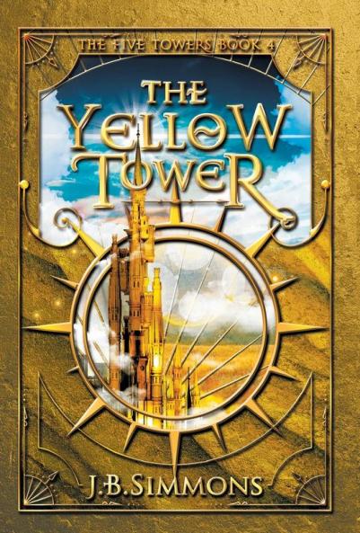 The Yellow Tower: 4 (Five Towers)
