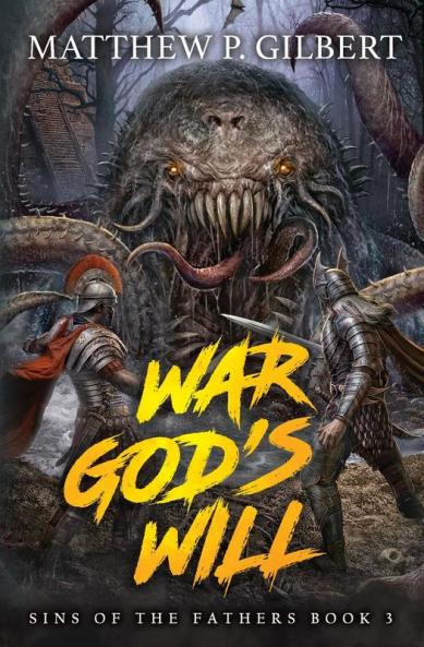 War God's Will: Sins of the Fathers Book Three: 3