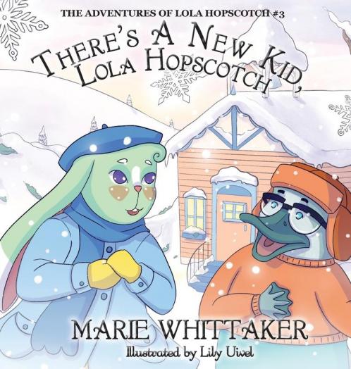 There's a New Kid Lola Hopscotch!: 3 (The Adventures of Lola Hopscotch)