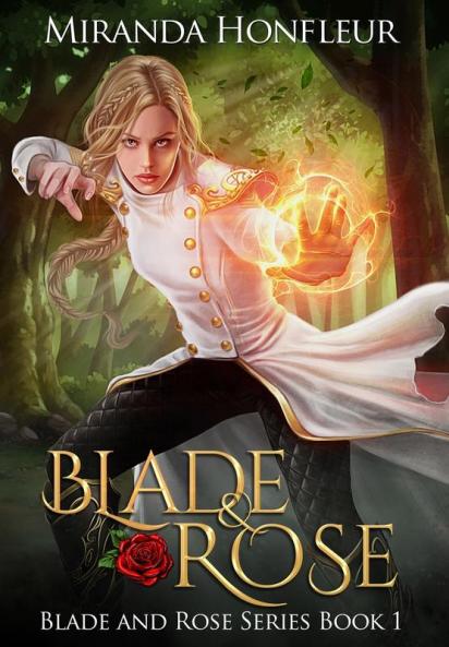 Blade & Rose: 1 (Blade and Rose)