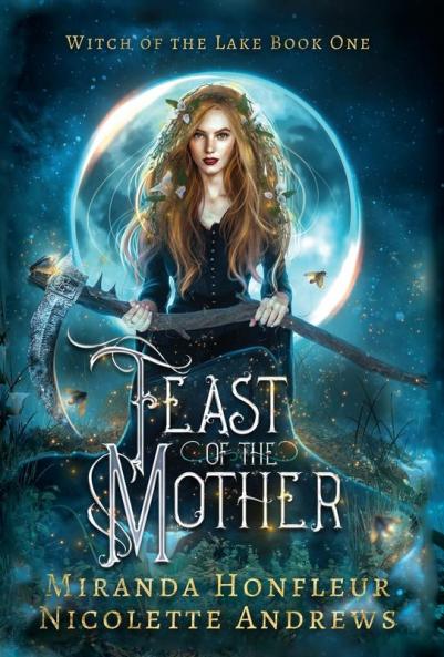 Feast of the Mother: 1 (Witch of the Lake)