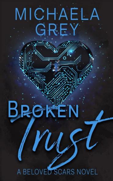 Broken Trust: 3 (Beloved Scars)