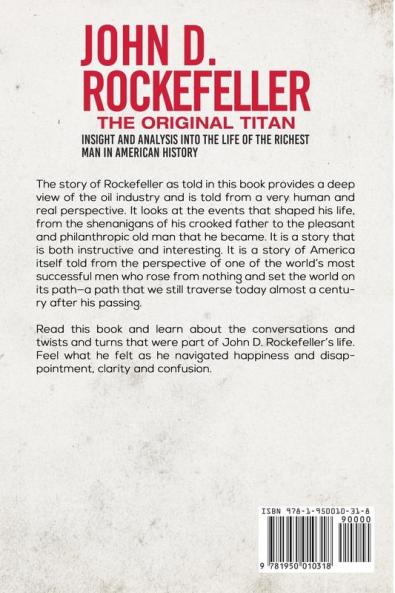 John D. Rockefeller - The Original Titan