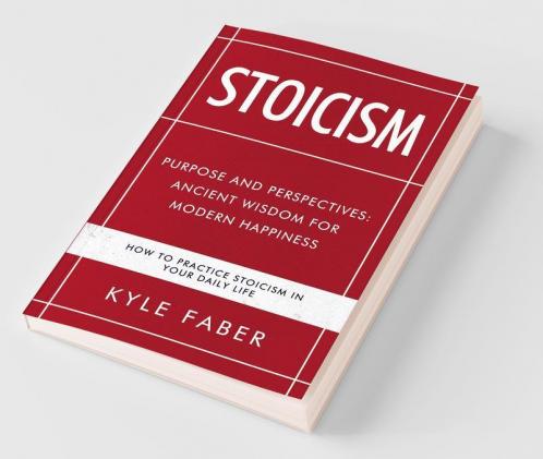 Stoicism - Purpose and Perspectives