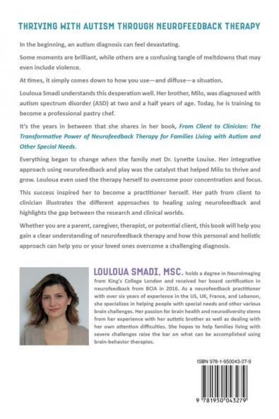 From Client to Clinician: The Transformative Power of Neurofeedback Therapy for Families Living with Autism and Other Special Needs