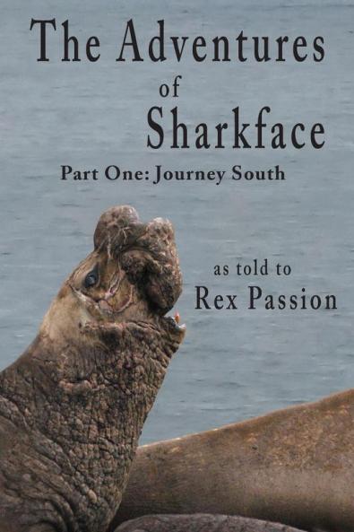 The Adventures of Sharkface: Part One Journey South