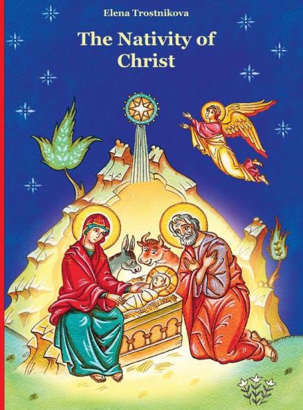 The Nativity of Christ: 1 (Scripture and Feasts for Children)