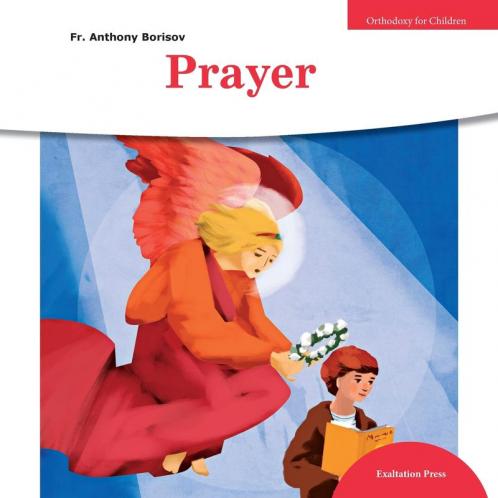 Prayer: 4 (Orthodoxy for Children)