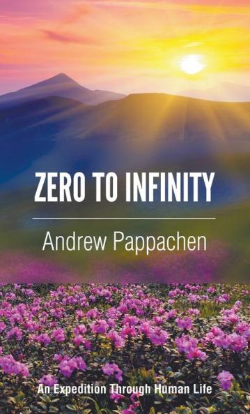 Zero to Infinity: An Expedition through Human Life