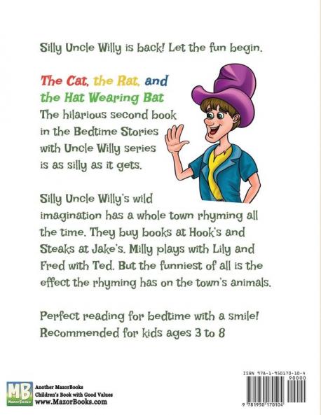 The Cat The Rat and the Hat Wearing Bat: Bedtime with a Smile Picture Books: 2 (Bedtime Stories with Uncle Willy)