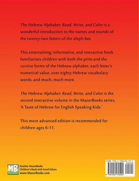 The Hebrew Alphabet: Read Write & Color: Print Write & Color: 2 (A Taste of Hebrew for English-Speaking Kids - Interactive Learning)