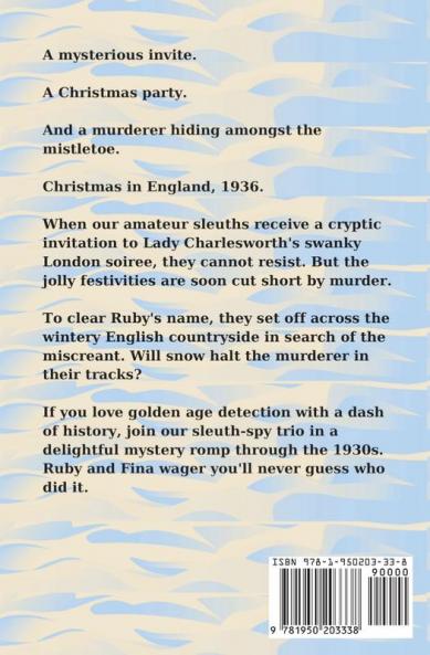 Fatal Festivities: A Golden Age Christmas Cosy Mystery Novella: 1 (1930s Partners in Spying Mystery)