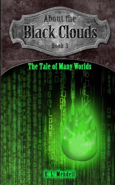 About the Black Clouds book 3 The Tale of Many Worlds