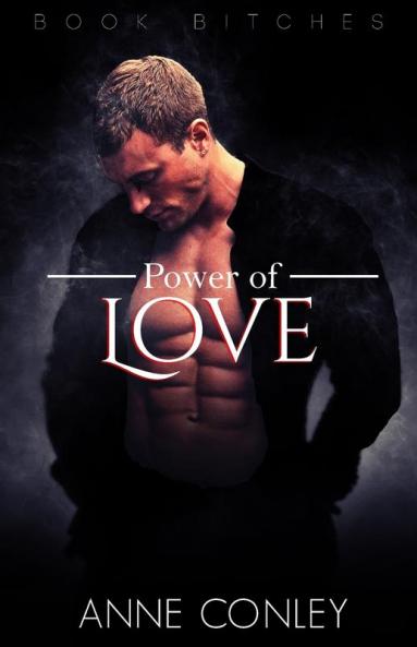 Power of Love: 1 (Book B!tches)