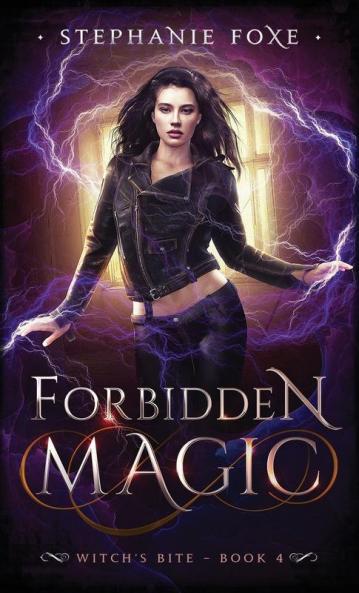 Forbidden Magic: 4 (Witch's Bite)
