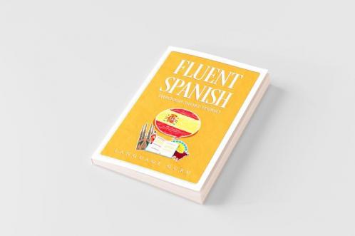 Fluent Spanish through Short Stories