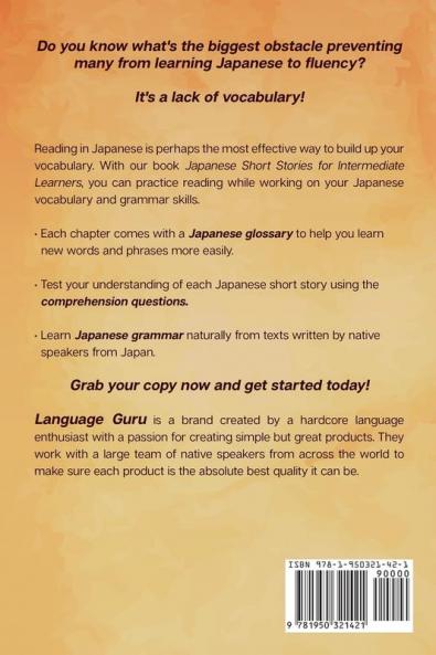 Japanese Short Stories for Intermediate Learners: Learn Japanese and Build Your Vocabulary The Fun and Easy Way