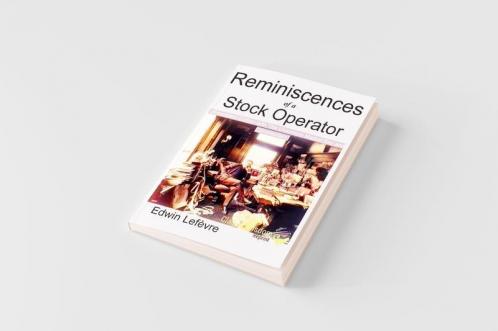 Reminiscences of a Stock Operator (Annotated Edition)