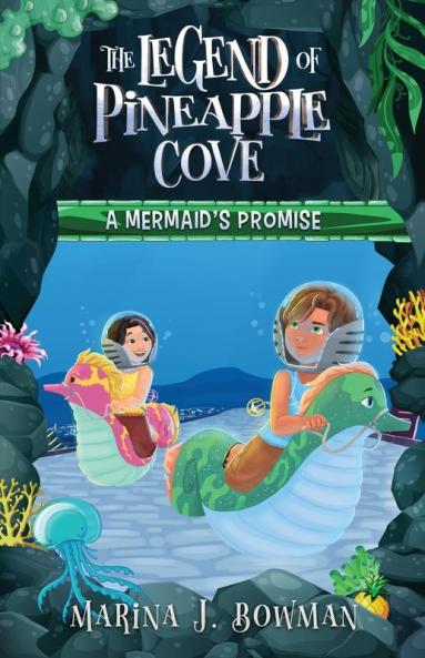 A Mermaid's Promise: Full Color: 2 (The Legend of Pineapple Cove)