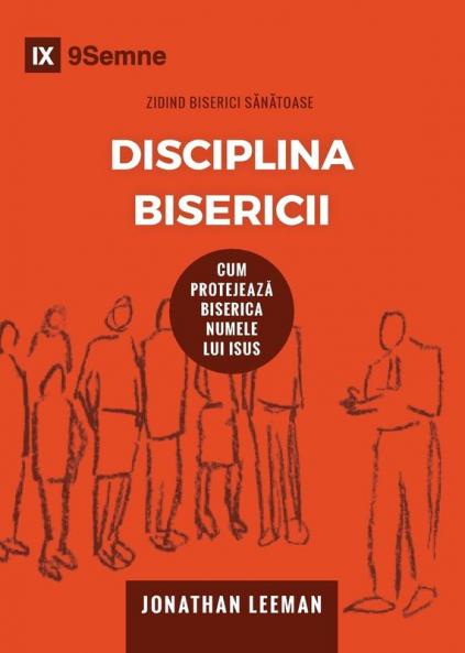 Disciplina Bisericii (Church Discipline) (Romanian)
