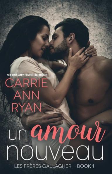 Un amour nouveau: 1 (Les Frères Gallagher)