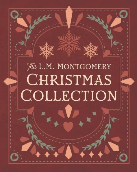 The L. M. Montgomery Christmas Collection
