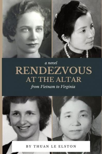 Rendezvous At The Altar: From Vietnam to Virginia