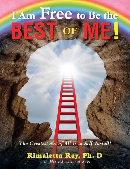 I Am Free to Be the Best of Me!