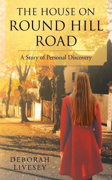 The House on Round Hill Road: A Story of Personal Discovery