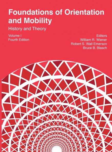 Foundations of Orientation and Mobility 4th edition