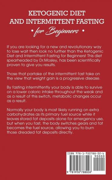 Ketogenic Diet and Intermittent Fasting for Beginners: A Complete Guide to the Keto Fasting Lifestyle Gain the Weight Loss Clarity You Need