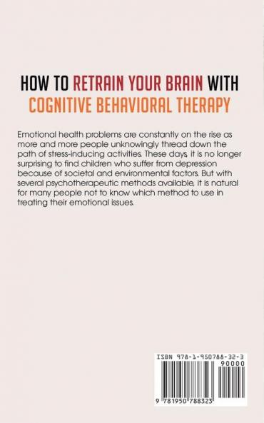 How to Retrain Your Brain with Cognitive Behavioral Therapy
