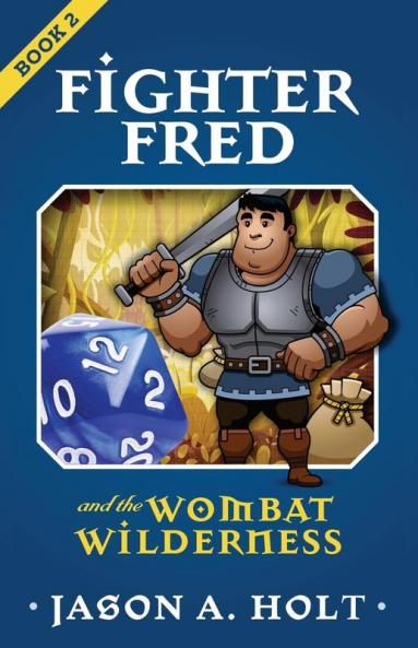 Fighter Fred and the Wombat Wilderness: 2