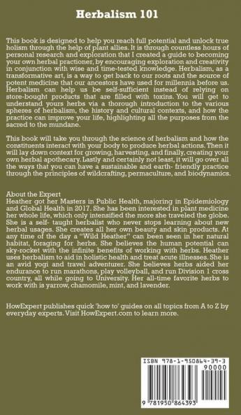 Herbalism 101: How to Grow Herbs Learn About Holistic Health and Become a Herbalist From A to Z