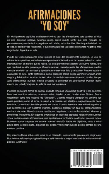 Afirmaciones Yo soy: 250 afirmaciones poderosas sobre vivir en abundancia de riqueza salud amor creatividad autoestima alegría y felicidad