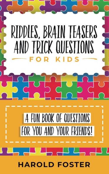 Riddles Brain Teasers and Trick Questions for Kids