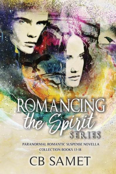 Romancing the Spirit Series: Paranormal Romantic Suspense Novella Collection Books 13-18