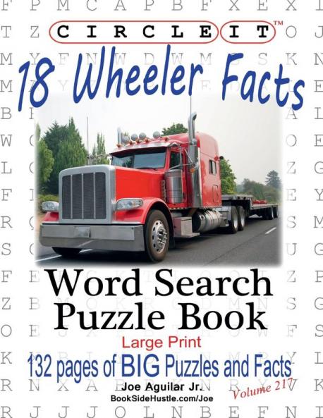 Circle It 18 Wheeler Facts Word Search Puzzle Book