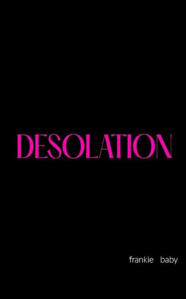 DESOLATION