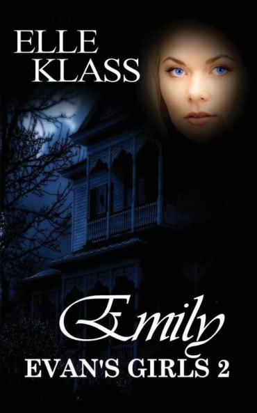 Emily: A haunting and chilling horror: 2 (Evan's Girl)