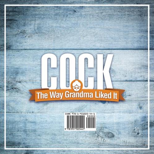 Cock The Way Grandma Liked It